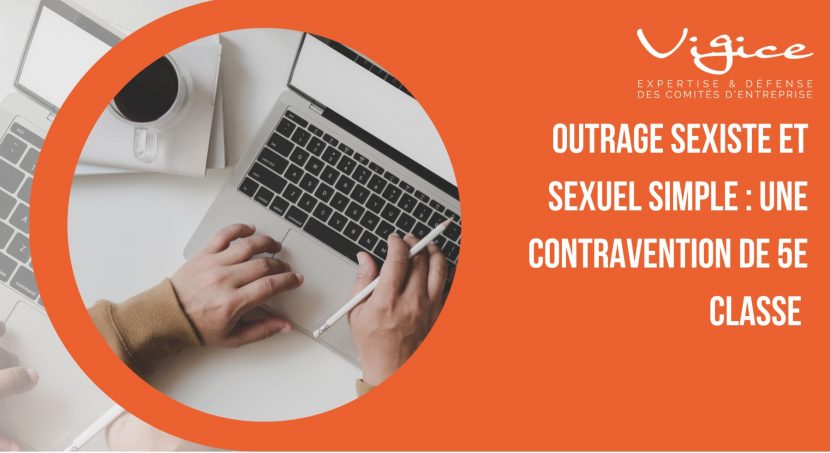 Contravention outrage sexiste Outrage sexiste et sexuel simple : une contravention de 5e classe à partir d'Avril 2023